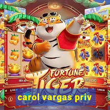 carol vargas priv